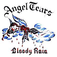 Angel Tears : Bloody Rain